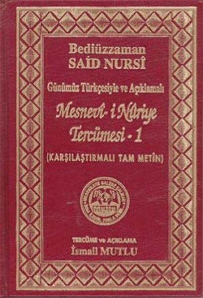 Produktbild: G&uuml;n&uuml;m&uuml;z T&uuml;rkcesiyle ve Aciklamali Mesnevi-i Nuriye Terc&uuml;mesi 1 Ciltli