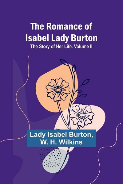 Produktbild: The Romance of Isabel Lady Burton