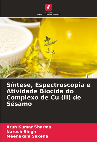 Produktbild: S&iacute;ntese, Espectroscopia e Atividade Biocida do Complexo de Cu (II) de S&eacute;samo