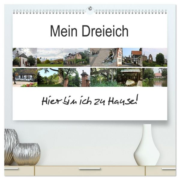 Mein Dreieich (hochwertiger Premium Wandkalender 2026 DIN A2 quer), Kunstdruck in Hochglanz