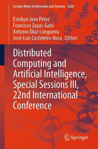 Produktbild: Distributed Computing and Artificial Intelligence, Special Sessions III, 22nd International Conference