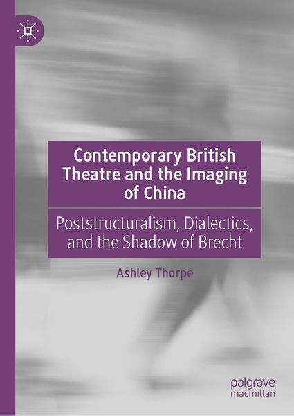 Produktbild: Contemporary British Theatre and the Imaging of China