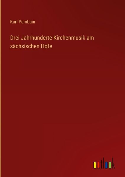 Produktbild: Drei Jahrhunderte Kirchenmusik am s&auml;chsischen Hofe