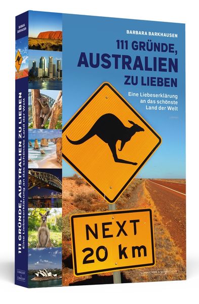 111 Gründe, Australien zu lieben, Taschenbuch von Barbara Barkhausen, Schwarzkopf & Schwarzkopf Media, 978-3-942665-47-6