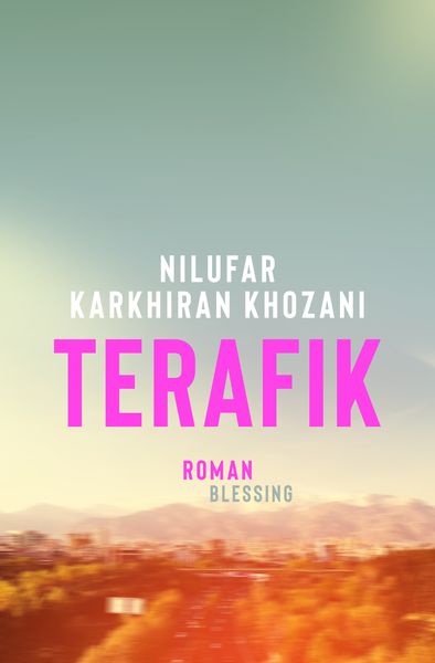 Terafik, Gebundene Ausgabe von Nilufar Karkhiran Khozani, Blessing, 9783896677518