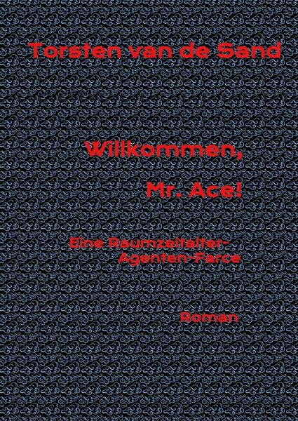 Produktbild: Willkommen, Mr. Ace!