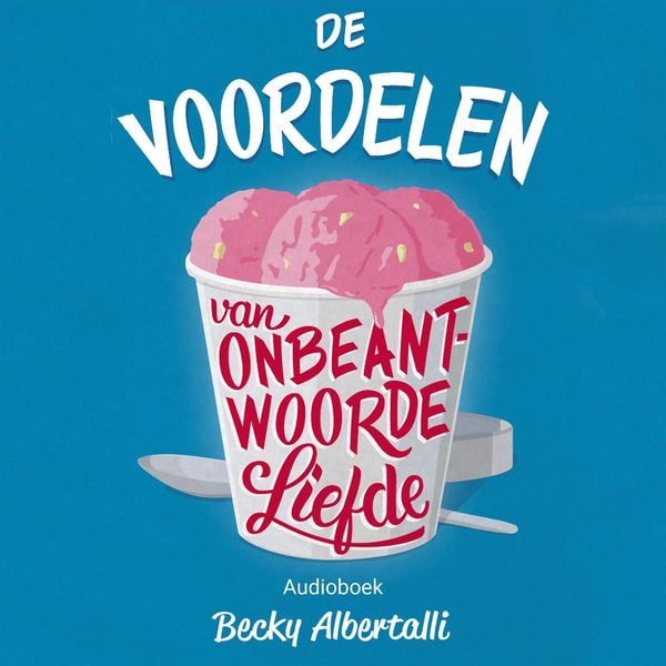 Produktbild: De voordelen van onbeantwoorde liefde