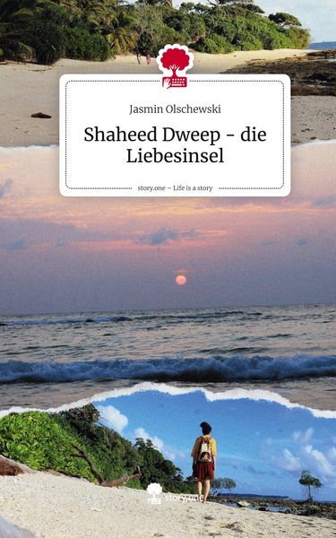Produktbild: Shaheed Dweep - die Liebesinsel. Life is a Story - story.one
