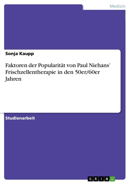 Produktbild: Faktoren der Popularit&auml;t von Paul Niehans' Frischzellentherapie in den 50er/60er Jahren