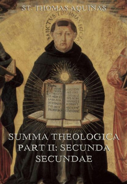 Produktbild: Summa Theologica Part II ("Secunda Secundae")