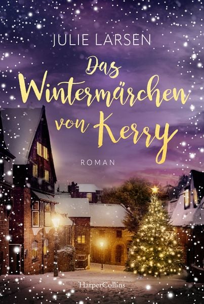 Das Wintermärchen von Kerry, Taschenbuch von Julie Larsen, HarperCollins Taschenbuch, 9783365011355