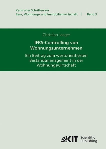 Produktbild: IFRS-Controlling von Wohnungsunternehmen : ein Beitrag zum wertorientierten Bestandsmanagement in der Wohnungswirtschaft