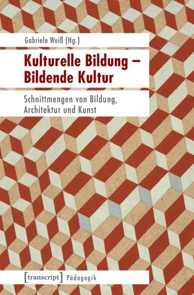 Produktbild: Kulturelle Bildung &ndash; Bildende Kultur