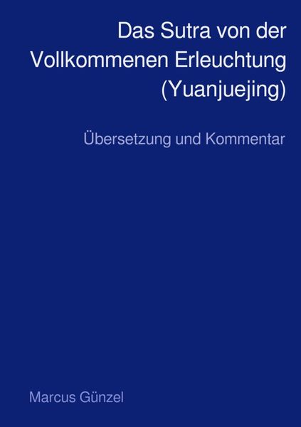 Produktbild: Das Sutra von der Vollkommenen Erleuchtung (Yuanjuejing)
