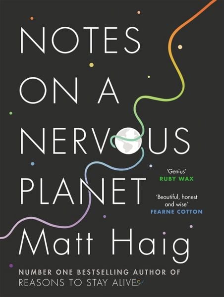 Notes on a Nervous Planet, Gebundene Ausgabe von Matt Haig, Canongate Books Ltd.