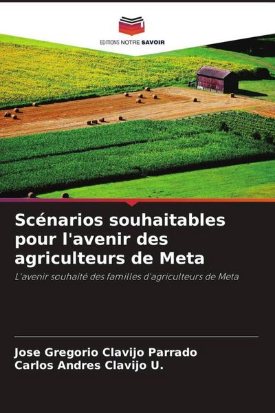 Produktbild: Sc&eacute;narios souhaitables pour l'avenir des agriculteurs de Meta