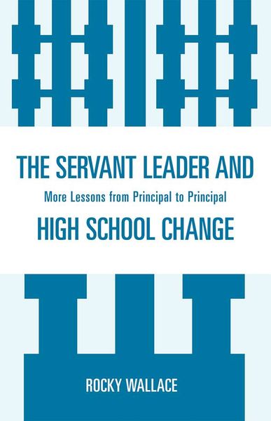 Produktbild: The Servant Leader and High School Change