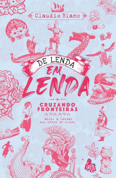Produktbild: De lenda em lenda, cruzando fronteiras