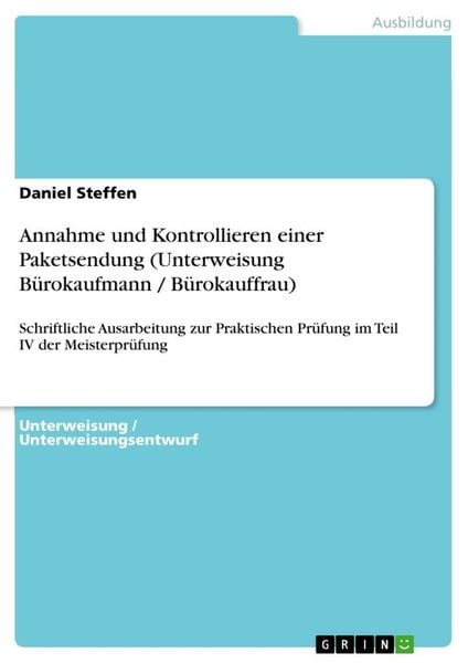Produktbild: Annahme und Kontrollieren einer Paketsendung (Unterweisung B&uuml;rokaufmann / B&uuml;rokauffrau)