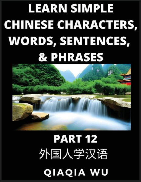Produktbild: Learn Simple Chinese Characters, Words, Sentences, and Phrases (Part 12)