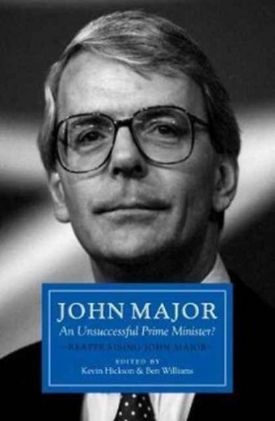 Produktbild: John Major: An Unsuccessful Prime Minister?