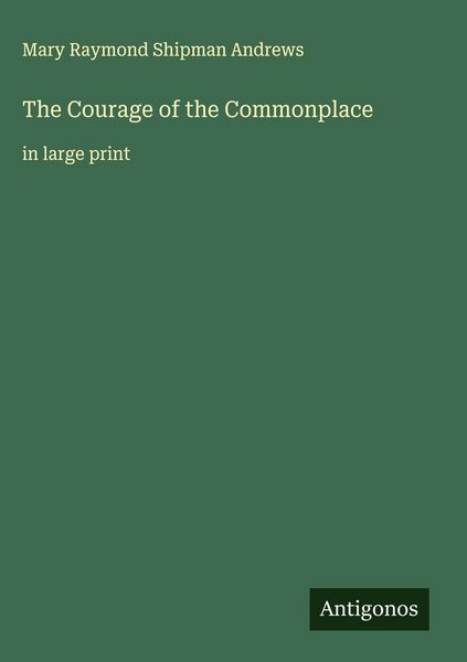 Produktbild: The Courage of the Commonplace
