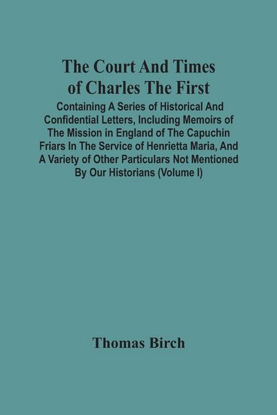 Produktbild: The Court And Times Of Charles The First