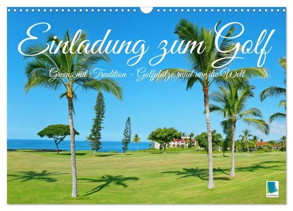Einladung zum Golf (Wandkalender 2026 DIN A3 quer), CALVENDO Monatskalender