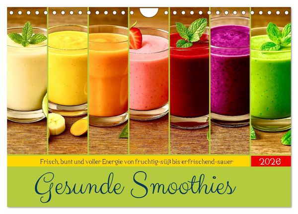 Gesunde Smoothies (Wandkalender 2026 DIN A4 quer), CALVENDO Monatskalender
