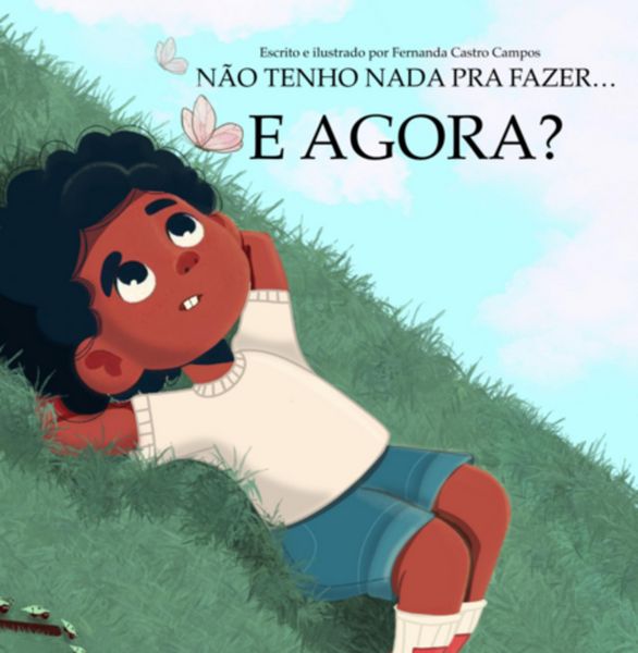 Produktbild: N&atilde;o Tenho Nada Para Fazer... E Agora?