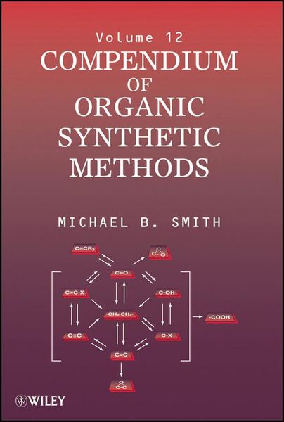 Produktbild: Compendium of Organic Synthetic Methods, Volume 12