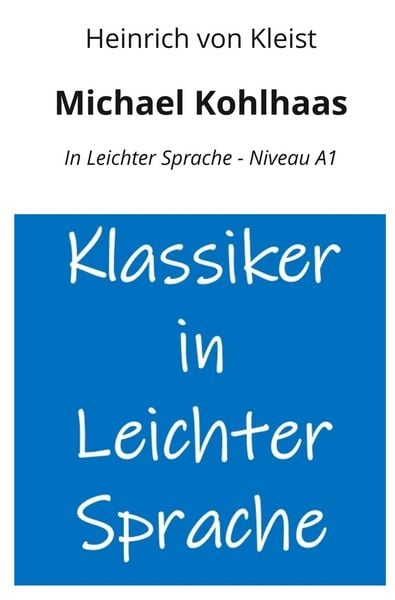 Produktbild: Michael Kohlhaas: In Leichter Sprache - Niveau A1