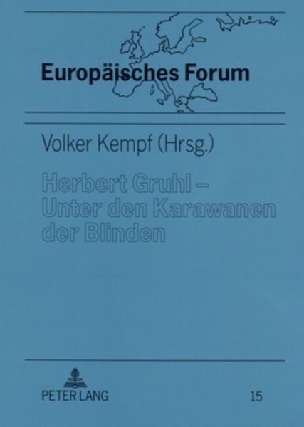 Produktbild: Herbert Gruhl &ndash; Unter den Karawanen der Blinden