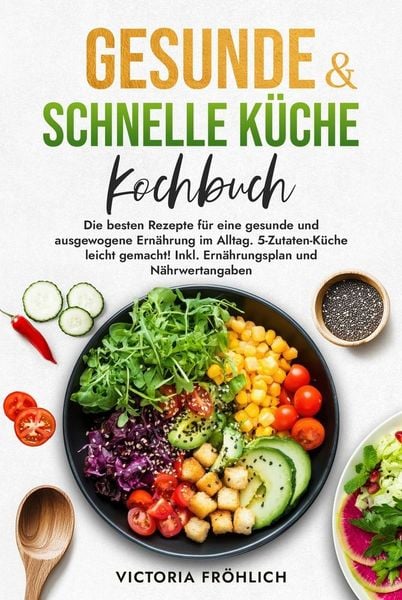 Produktbild: Gesunde & schnelle K&uuml;che Kochbuch
