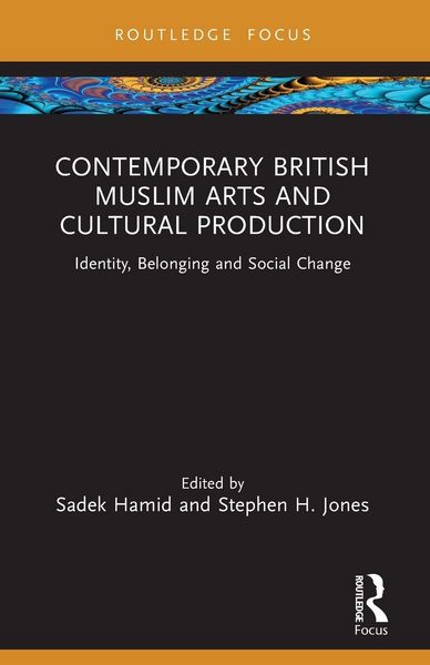 Produktbild: Contemporary British Muslim Arts and Cultural Production