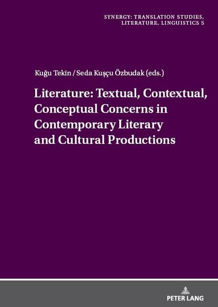 Produktbild: Literature: Textual, Contextual, Conceptual Concerns in Contemporary Literary and Cultural Productions