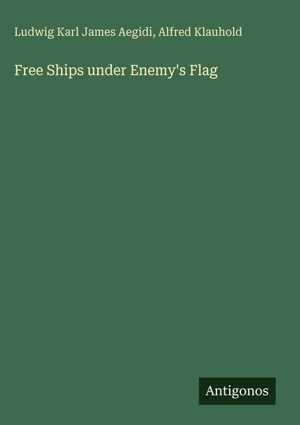 Produktbild: Free Ships under Enemy's Flag