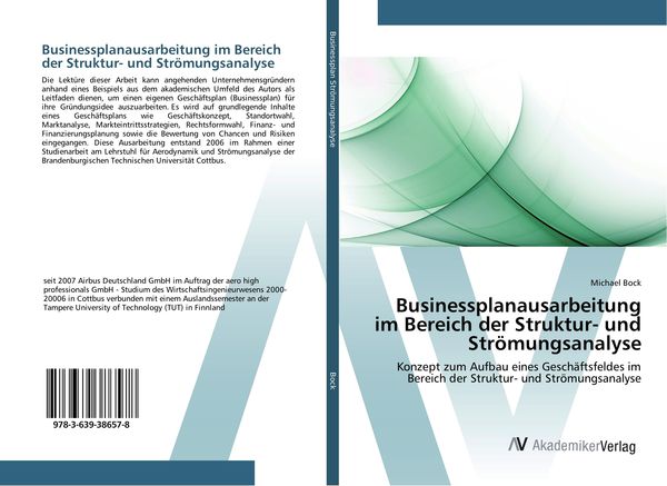 Businessplanausarbeitung im Bereich der Struktur- und Strömungsanalyse, Taschenbuch von Michael Bock, AV Akademikerverlag, 9783639386578