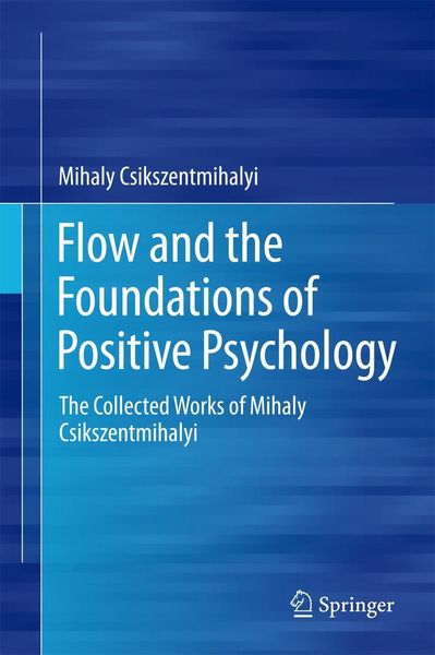Produktbild: Flow and the Foundations of Positive Psychology