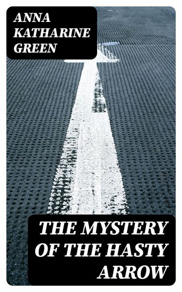 Produktbild: The Mystery of the Hasty Arrow