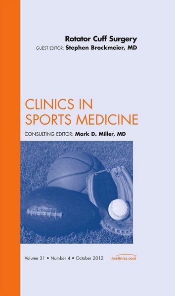 Produktbild: Rotator Cuff Surgery, an Issue of Clinics in Sports Medicine