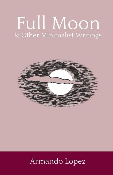 Produktbild: Full Moon & Other Minimalist Writings