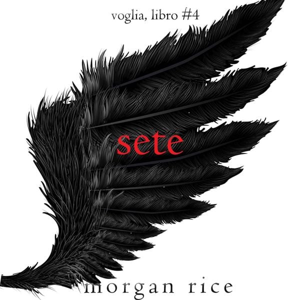 Sete (Voglia – Libro & 4) - Morgan Rice, Audio, 9798341599253