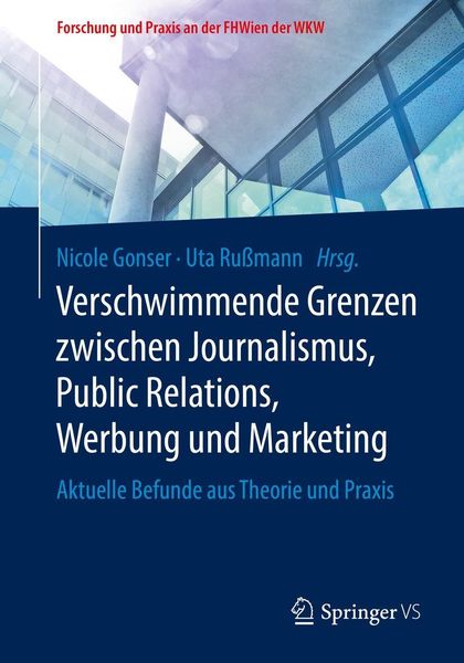 Produktbild: Verschwimmende Grenzen zwischen Journalismus, Public Relations, Werbung und Marketing