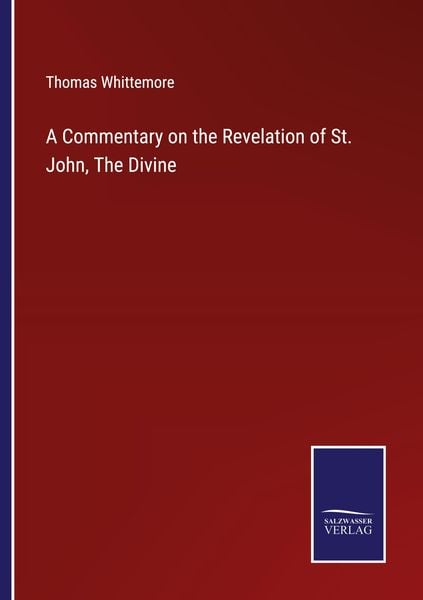 Produktbild: A Commentary on the Revelation of St. John, The Divine