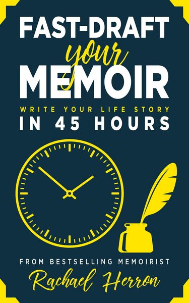 Produktbild: Fast-Draft Your Memoir: Write Your Life Story in 45 Hours