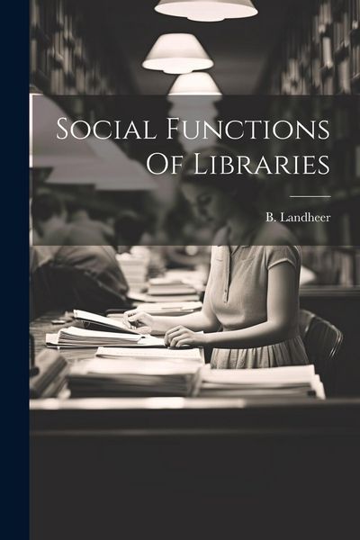 Produktbild: Social Functions Of Libraries