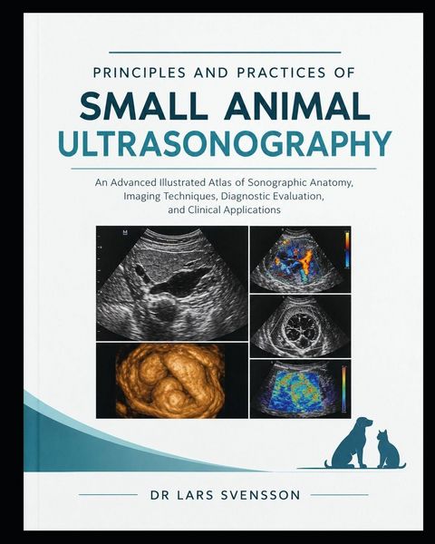 Produktbild: PRINCIPLES AND PRACTICES OF SMALL ANIMAL ULTRASONOGRAPHY