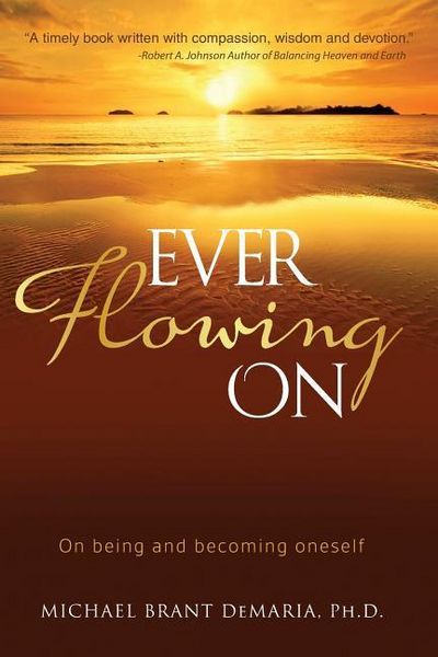Produktbild: Ever Flowing On: On being and becoming oneself