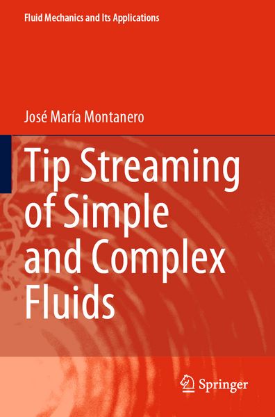 Produktbild: Tip Streaming of Simple and Complex Fluids